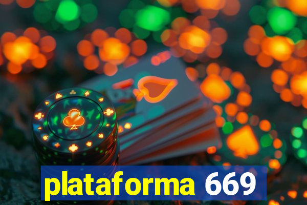 plataforma 669